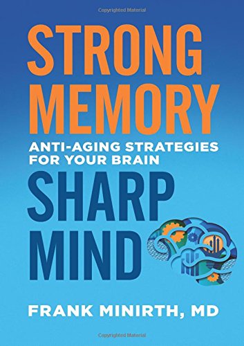 Strong Memory, Sharp Mind: Anti-Aging Strategies for Your Brain