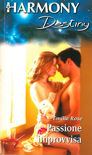 Emilie Rose - Passione improvvisa (2014)