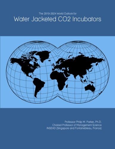 The 2019-2024 World Outlook for Water Jacketed CO2 Incubators