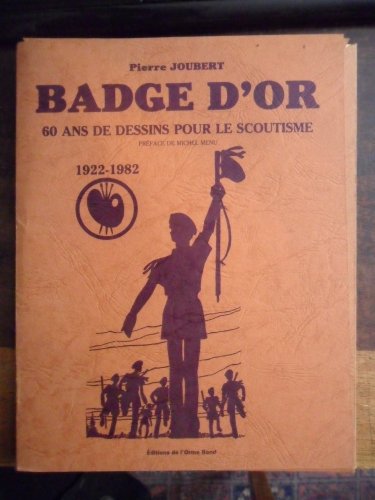 Badge d’or : 60 ans de dessins pour le scoutisme