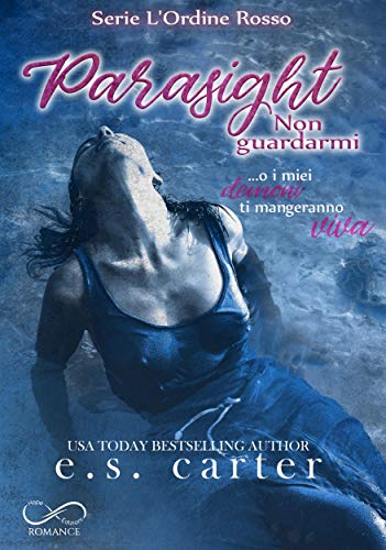 E.S. Carter - L'Ordine Rosso vol. 02 Parasight Non guardarmi (2020)