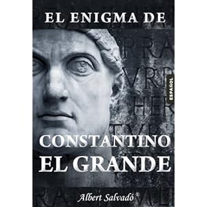 El enigma de Constantino el Grande