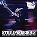 Produktbild Still Dangerous [Vinyl LP]
