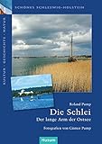 Image de Die Schlei: Der lange Arm der Ostsee. Schönes Schleswig-Holstein: Kultur - Geschichte - Natur