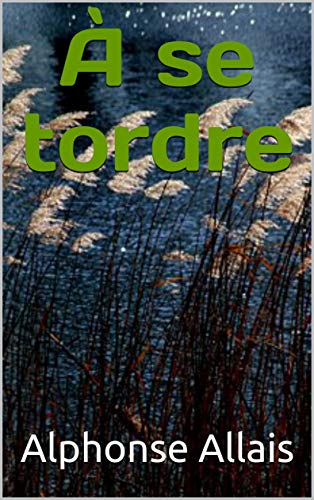 Télécharger À se tordre Livre PDF Gratuit