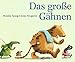 Das große Gähnen: Eine Zoo- und Gutenacht-Geschichte by 
