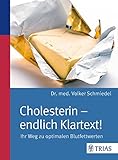 Image de Cholesterin - endlich Klartext!: Ihr Weg zu optimalen Blutfettwerten