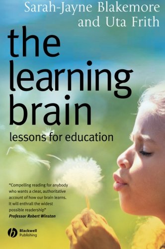 The Learning Brain - Lessons for Education