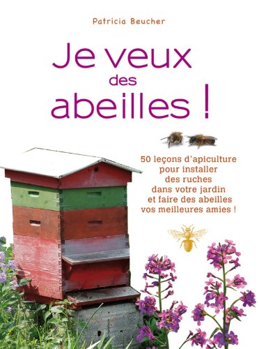 couverture de : Je veux des abeilles !