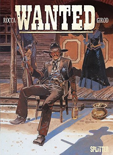 Wanted: Band 3. Der Sheriff der gesetzlosen Stadt