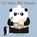 Produktbild I'll Wait, Mr Panda