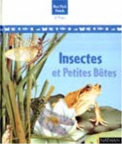 INSECTES ET PETITES BÊTES