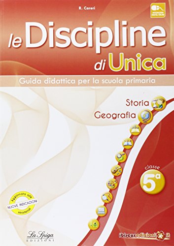 Le discipline di Unica Storia e Geografia Per la 5ª classe elementare