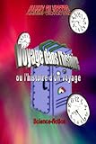 Image de Voyage dans l'histoire : l'histoire d'un voyage