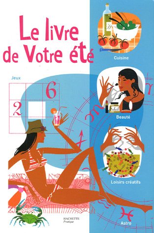 Le livre de Votre été Le livre de Votre été