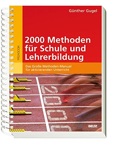 Download 2000 Methoden für Schule und Lehrerbildung: Das Große Methoden-Manual für aktivierenden Unterricht Download 2000 Methoden für Schule und Lehrerbildung: Das Große Methoden-Manual für aktivierenden Unterricht