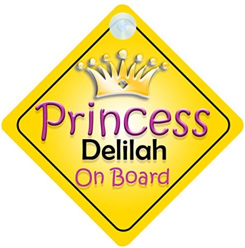 Princess Delilah On Board Girl Car Sign Child/Baby Gift/Present 002