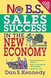 Image de No B.S. Sales Success In The New Economy