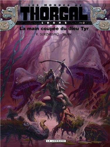 <a href="/node/1809">La main coupée du dieu Tyr [Bd Les Mondes de Thorgal, Louve - 2]</a>