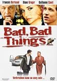 Bad, Bad Things - Fran�ois Berl�and