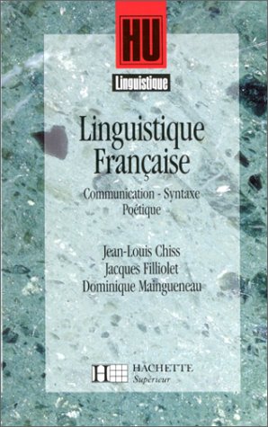 <a href="/node/13150">Linguistique française, Communication, syntaxe, poétique</a>