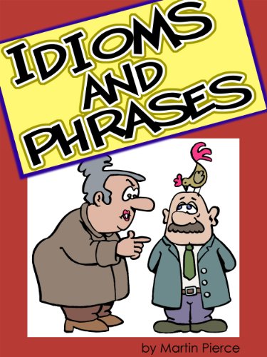 Idioms and Phrases (English Edition) livre