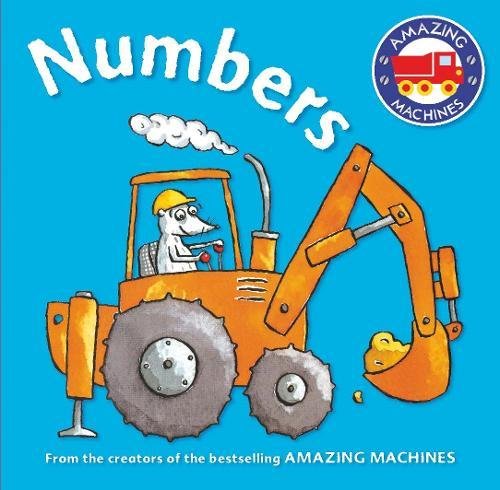 Amazing Machines First Concepts: Numbers (Amazing Machines, 53)