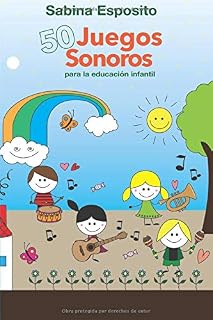 50 Juegos sonoros para la educación infantil