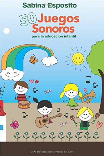 50 Juegos sonoros para la educación infantil