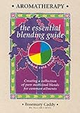 Image de Aromatherapy: The Essential Blending Guide