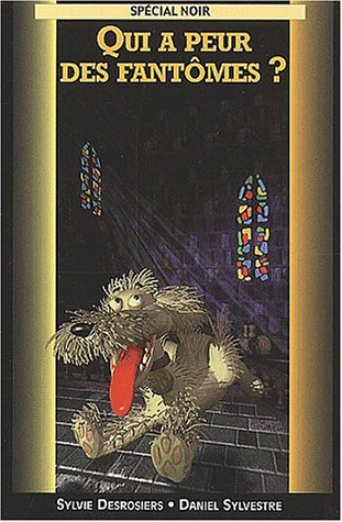 couverture de : Qui a peur des fant&ocirc;mes ?