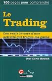 Image de Le Trading : Les vrais leviers d'une activité qui traque les gains