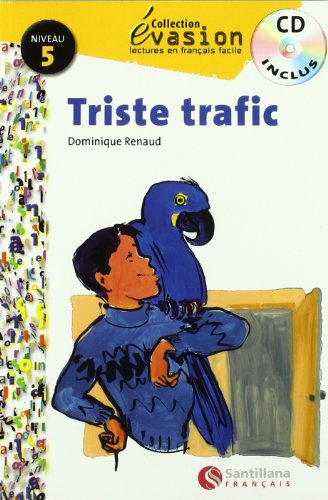 EVASION NIVEAU 5 TRISTE TRAFIC + CD (Evasion Lectures FranÇais)