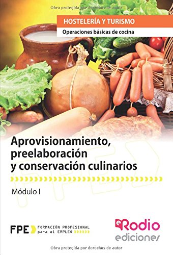 Aprovisionamiento, preelaboración y conservación culinarios