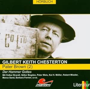Pater Brown 02 Der Hammer Gottes Chesterton Gilbert Keith Amazon De Musik Pater Brown 02 Der Hammer Gottes Chesterton Gilbert Keith Amazon De Musik