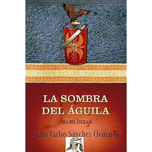 La Sombra del Águila (Saga del Águila nº 2)