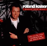 Heute und Hier/New Version - Roland Kaiser