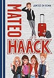 coleccion libros the crazy haacks  Juntos en Roma (Mateo Haack)
