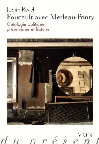 Télécharger Foucault avec Merleau-Ponty : ontologie politique, présentisme et histoire PDF Fichier Télécharger Foucault avec Merleau-Ponty : ontologie politique, présentisme et histoire PDF Fichier