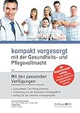 kompakt vorgesorgt - mit der Gesundheits- und Pflegevollmacht