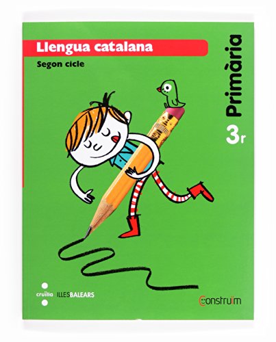 Llengua catalana 3 Primària Construïm Illes Balears