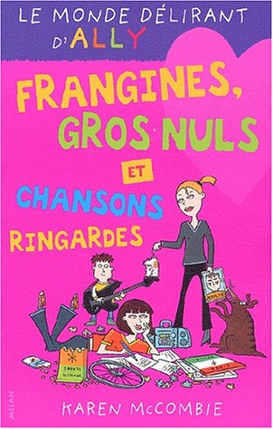 couverture de : Frangines, gros nuls et chansons ringardes