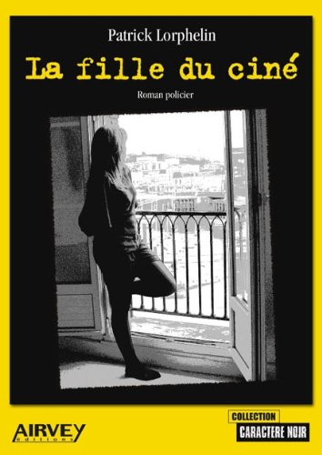 couverture de : La fille du cin&eacute;