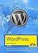 WordPress - Das Praxisbuch Schritt für Schritt installieren, konfigurieren, Waren verkaufen, Bloggen und vieles mehr by Uwe Kraus