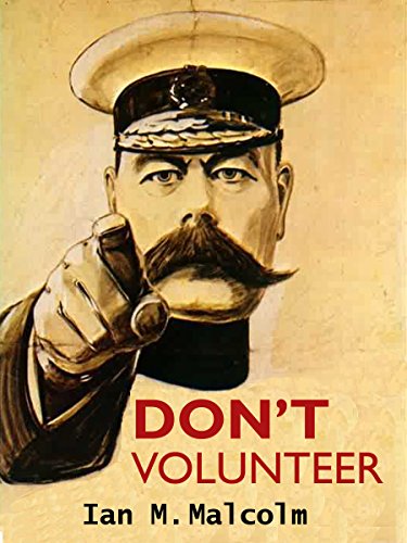 Download DON'T VOLUNTEER: World War One biography