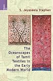 Image de Oceanscapes: Tamil Textiles in the Early Modern World