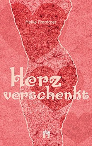 Herz verschenkt: Liebesroman