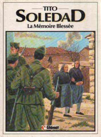 couverture de : SOLEDAD T.4 - LA MEMOIRE BLESSEE