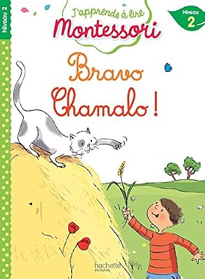 Hachette education Bravo Chamalo ! niveau 2 - J'apprends à lire Montessori
