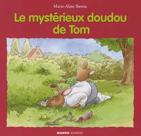 couverture de : Le Myst&eacute;rieux doudou de Tom
